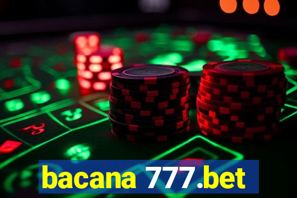 bacana 777.bet